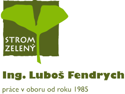 Strom zelený s.r.o. - Ing. Luboš Fendrych - práce v oboru od roku 1985